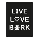 Winston Porter Keuka Live Love Bark Dog Lover Laser Cut Solid Steel Wall Sign Metal in Black | 24 H x 24 W x 0.06 D in | Wayfair