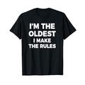 Oldest Child Shirt I Make The Rules Funny Matching Sibling T-Shirt
