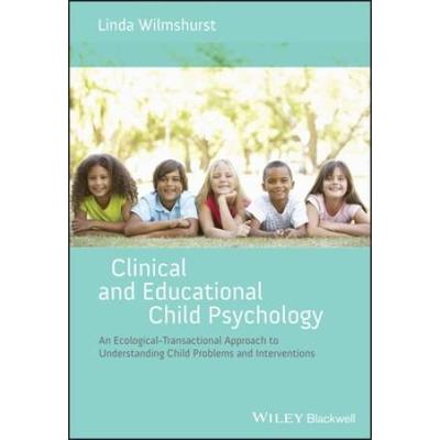 Clinical And Educational Child Psychology: An Ecol...