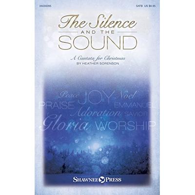 Shawnee Press The Silence and the Sound Listening CD Composed by Heather Sorenson
