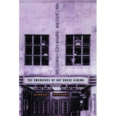 Sure Seaters: The Emergence Of Art House Cinema Volume 5
