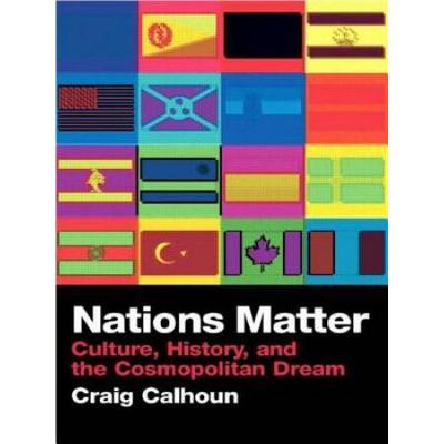 Nations Matter: Culture, History And The Cosmopoli...
