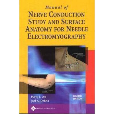 Manual Of Nerve Conduction Study And Surface Anatomy For Needle Electromyography