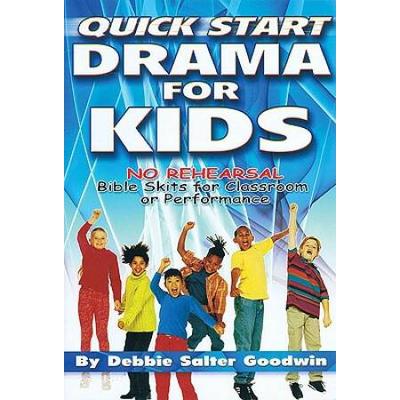 Quick Start Drama For Kids: Christmas: No Rehearsal Bible Skits For Classroom Or Performance