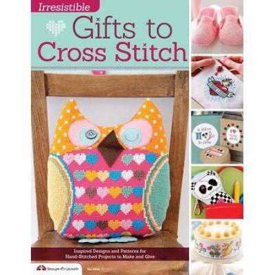 Irresistible Gifts To Cross Stitch: Inspired Desig...