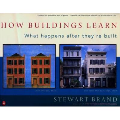 How Buildings Learn: What Happens After They're Bu...