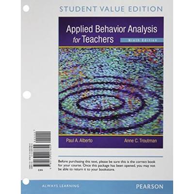 Applied Behavior Analysis for Teachers, Student Value Edition (9th Edition)