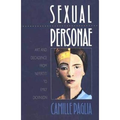Sexual Personae: Art And Decadence From Nefertiti ...