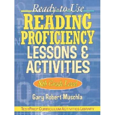 Ready-To-Use Reading Proficiency Lessons & Activities: 8th Grade Level
