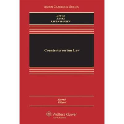 Counterterrorism Law, Second Edition (Aspen Casebo...