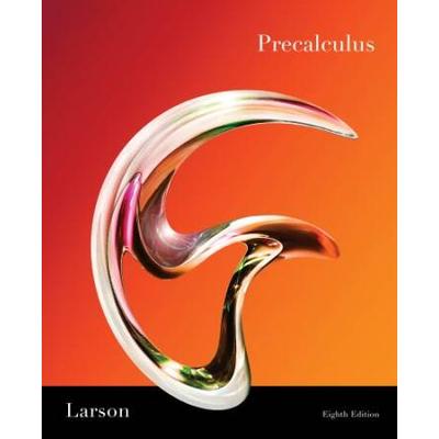 Student Study And Solutions Manual For Larson/Hostetler S Precalculus, 8th