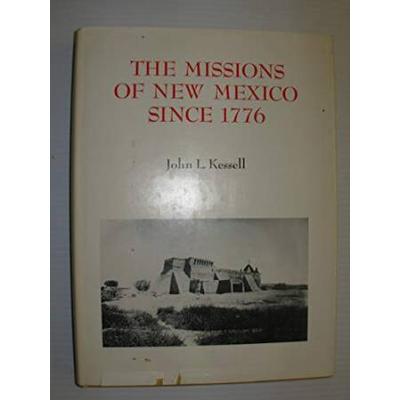 The Missions Of New Mexico Since 1776