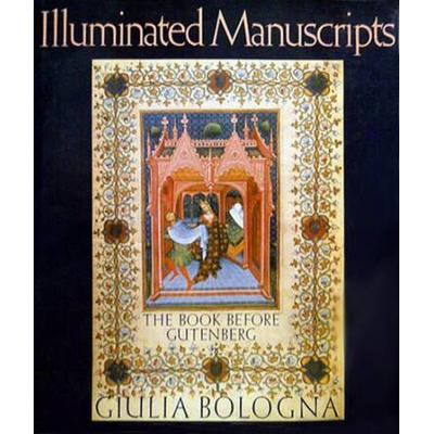 Illuminated Manuscripts: The Book Before Gutenberg