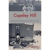 Copeley Hill: Living in an isolated married student housing project while husbands attended college on the G.I. Bill is not what it seemed. The year? 1948
