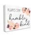 Stupell Industries Always Stay Humble & Kind Floral Charm by Daphne Polselli - Graphic Art Print Canvas in White | 36 H x 48 W x 1.5 D in | Wayfair