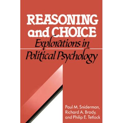 Reasoning And Choice: Explorations In Political Ps...