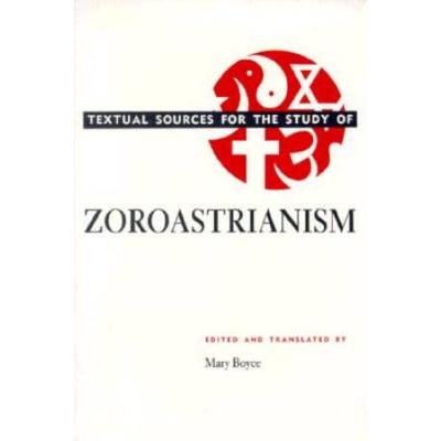 Textual Sources For The Study Of Zoroastrianism