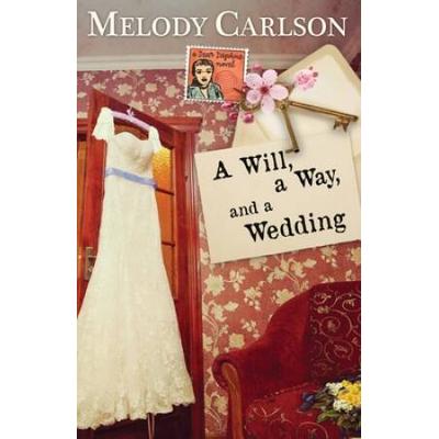 A Will, A Way, And A Wedding