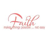 Faith Makes Things Possible Not Easy Vinyl Quote - Large - Pink