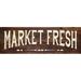 Market Fresh Rustic Looking Wood Sign Wall DÃ©cor Gift 6 x 18 Wood Sign B3-06180028052