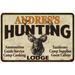 ANDRES S Hunting Lodge Sign 16 x 24 Matte Finish Metal 116240015355