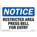 OSHA Notice Sign - Restricted Area Press Bell For Entry | Plastic Sign | Protect Your Business Construction Site Warehouse & Shop Area | Made in the USA