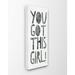 The Stupell Home Decor You Got This Girl Black and White Distressed Collage Look Typography