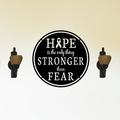 Hope Stronger Than Fear - Inspiring Solid Steel Home Decor Decorative Accent Metal Art Wall Sign