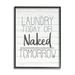 The Stupell Home Decor Collection Laundry Today or Naked Tomorrow Black and White Planked Look Black Framed Giclee Texturized Art