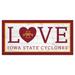 Iowa State Cyclones 6'' x 12'' Team Love Sign