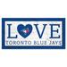 Toronto Blue Jays 6'' x 12'' Team Love Sign