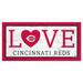 Cincinnati Reds 6'' x 12'' Team Love Sign