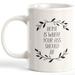 Trinx Home Is Where Your Ass Should Be Coffee Mug Ceramic in Black/Brown/White | 4 H in | Wayfair 67320066E2124902BFC940C1F81A2F03
