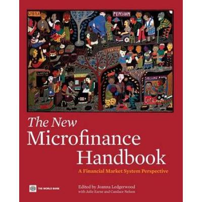 The New Microfinance Handbook: A Financial Market ...