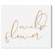 Oliver Gal Typography & Quotes Wild Flower Burnt Orange Motivational Quotes & Sayings - Textual Art on Canvas in White | Wayfair