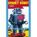 Buyenlarge 'Sparky Robot' Vintage Advertisement in Blue/Orange/Yellow | 30 H x 20 W x 1.5 D in | Wayfair 0-587-24965-xC2030