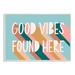 Stupell Industries Good Vibes Found Here Quote Pastel Color Pop by Amanda Houston - Textual Art Print Wood in Brown | 10 H x 15 W x 0.5 D in | Wayfair
