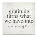 Latitude Run® 'Gratitude Into Enough Inspirational Family Home Word Design' by Daphne Polselli Graphic Art Print in Brown | Wayfair