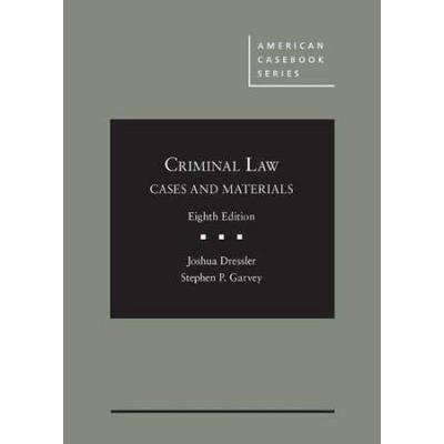 Cases And Materials On Criminal Law, 8th - Caseboo...
