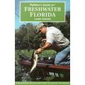 Flyfisher's Guide To Freshwater Florida (Wilderness Adventures Flyfishing Guidebook)