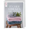 Buch Tücher stricken – für jede Jahreszeit