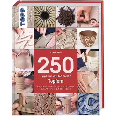 Buch 250 Tipps, Tricks & Techniken – Töpfern