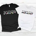 T-shirt «The One I come mom Daddy» pour femmes t-shirt assorti pour Couple t-shirt d'annonce de