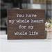 Trinx You Have My Whole Heart For My Whole Life Carved Wood Wall Decor in Brown/White | 9.5 H x 11.8 W x 1.5 D in | Wayfair