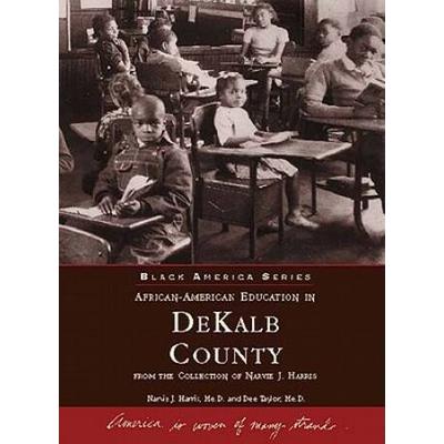 African American Education In Dekalb County: From ...
