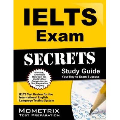 Ielts Exam Secrets Study Guide: Ielts Test Review ...