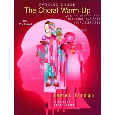 Evoking Sound Choral Warm-Up Method, Procedures, Planning And Core Vocal Exercises/G6397