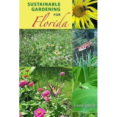 Sustainable Gardening For Florida