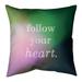 Quotes Multicolor Background Follow Your Heart Quote Pillow (w/Rmv Insert)-Spun Poly