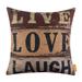 Live Love Laugh Burlap Throw Pillowcase Cushion Cover